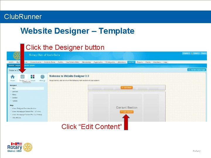 Club. Runner Website Designer – Template Click the Designer button Click “Edit Content” Rotary