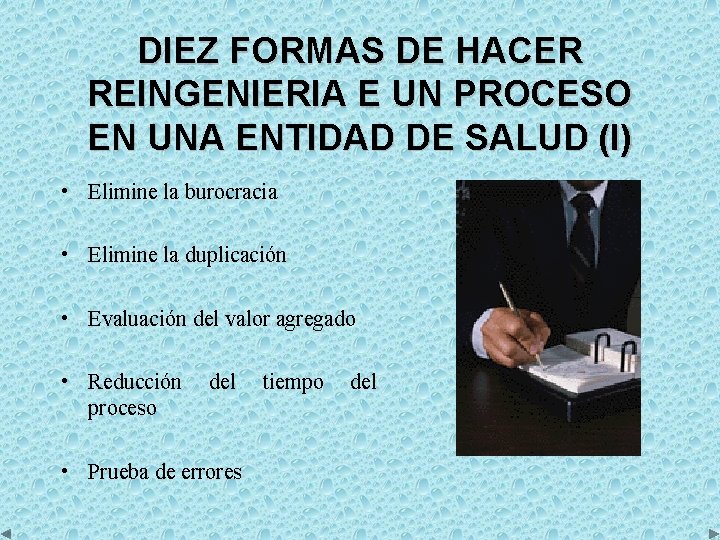 DIEZ FORMAS DE HACER REINGENIERIA E UN PROCESO EN UNA ENTIDAD DE SALUD (I)