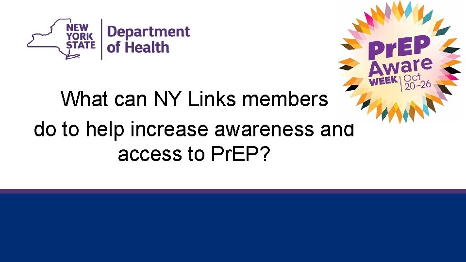 What can NY Links members do to help increase awareness and access to Pr.