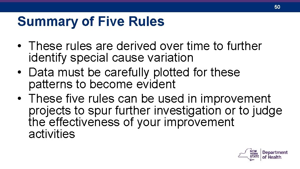 50 Summary of Five Rules • These rules are derived over time to further