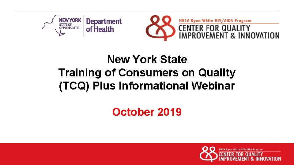 New York State Training of Consumers on Quality (TCQ) Plus Informational Webinar October 2019