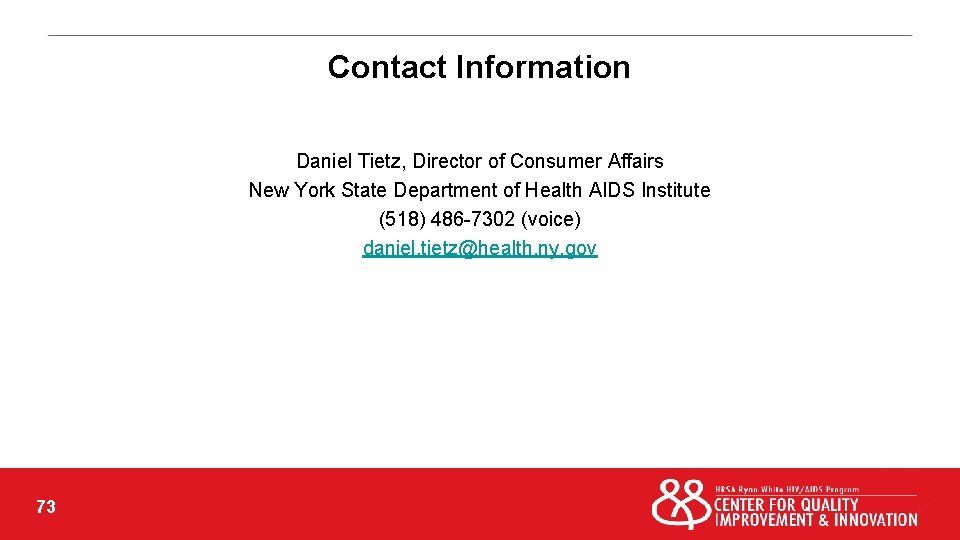 Contact Information Daniel Tietz, Director of Consumer Affairs New York State Department of Health