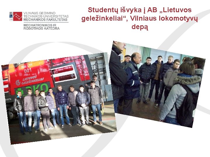 Studentų išvyka į AB „Lietuvos geležinkeliai“, Vilniaus lokomotyvų depą 