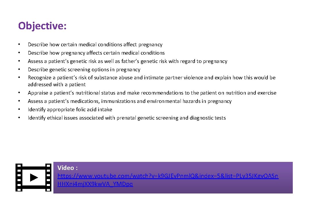 Objective: • • • Describe how certain medical conditions affect pregnancy Describe how pregnancy