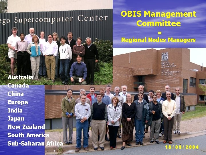 OBIS Management Committee = Regional Nodes Managers Australia Canada China Europe India Japan New