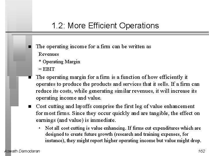 1. 2: More Efficient Operations The operating income for a firm can be written 1. 2: More Efficient Operations The operating income for a firm can be written