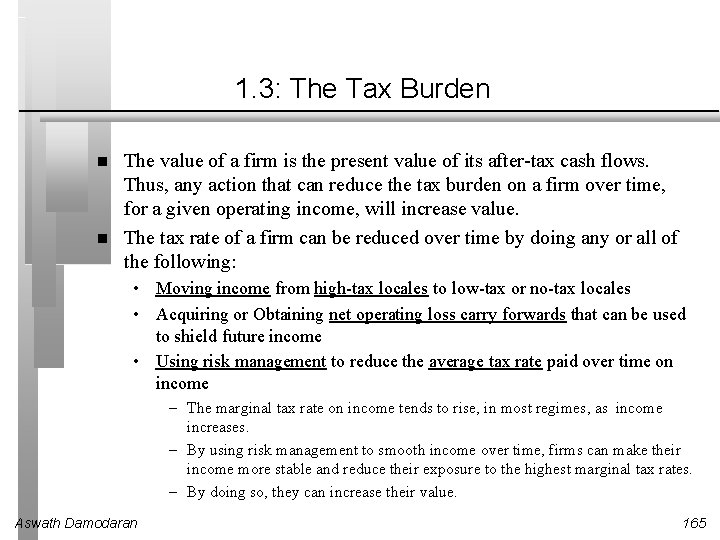 1. 3: The Tax Burden The value of a firm is the present value 1. 3: The Tax Burden The value of a firm is the present value