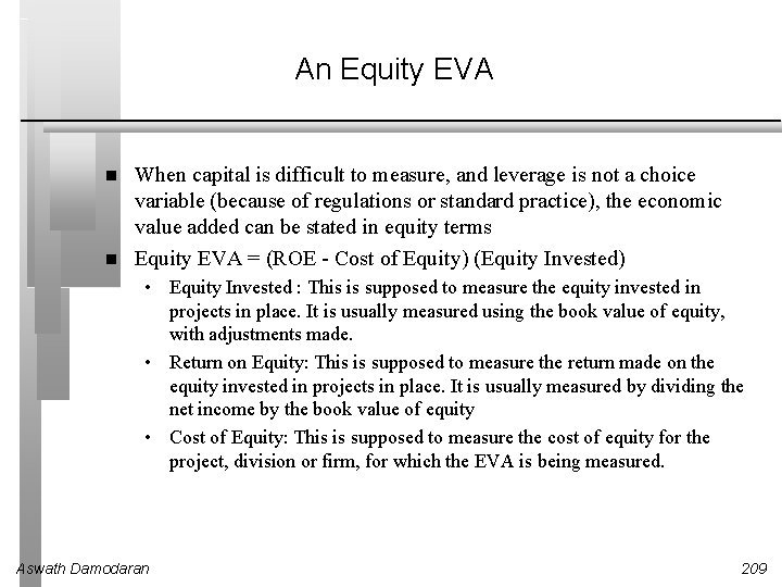 An Equity EVA When capital is difficult to measure, and leverage is not a An Equity EVA When capital is difficult to measure, and leverage is not a