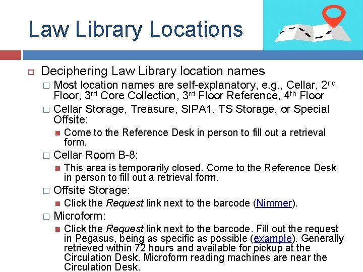 Law Library Locations Deciphering Law Library location names Most location names are self-explanatory, e.