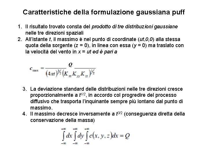 Caratteristiche della formulazione gaussiana puff 1. Il risultato trovato consta del prodotto di tre