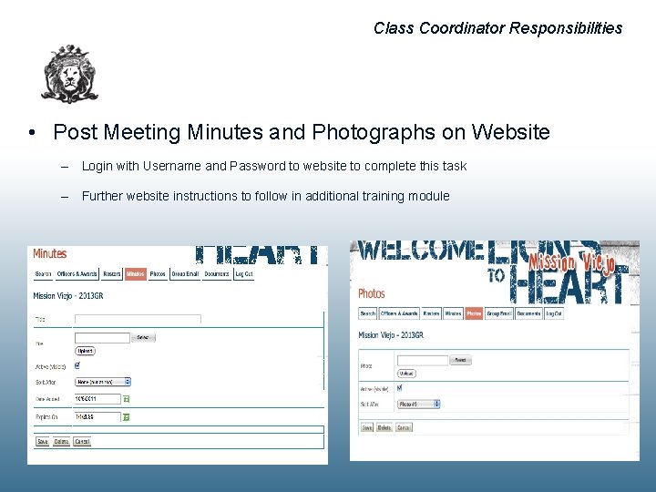 Class Coordinator Responsibilities • Post Meeting Minutes and Photographs on Website – Login with