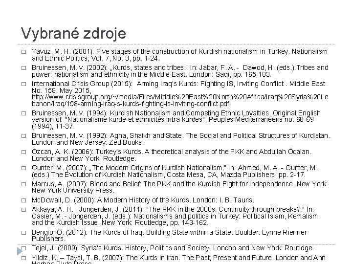 Vybrané zdroje � � � � Yavuz, M. H. (2001): Five stages of the