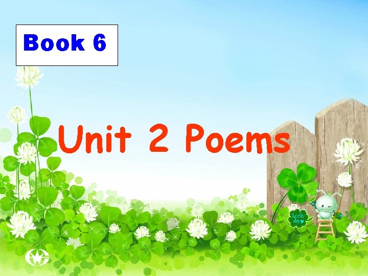 Book 6 Unit 2 Poems 