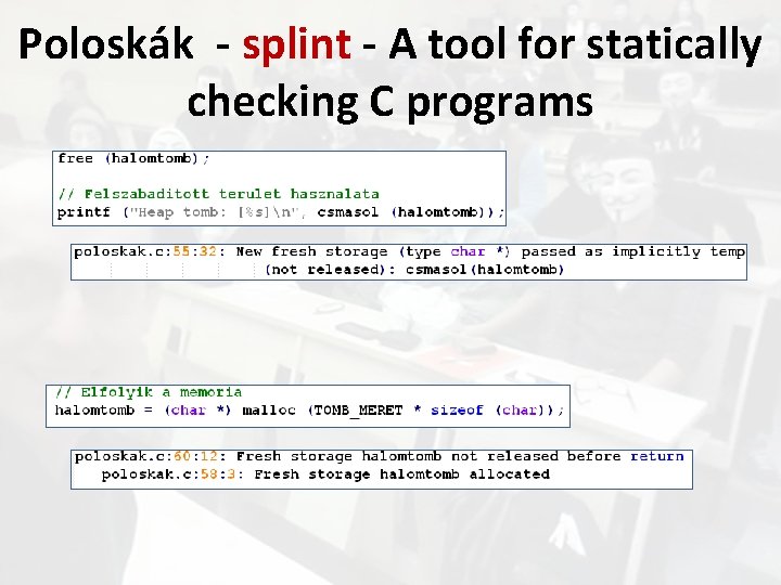 Poloskák - splint - A tool for statically checking C programs 