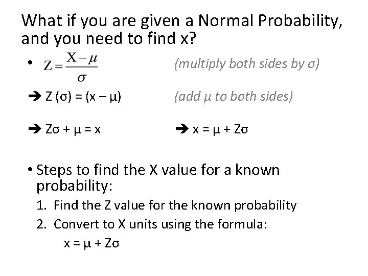 What if you are given a Normal Probability, and you need to find x?