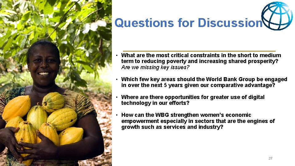Questions for Discussion • What are the most critical constraints in the short to