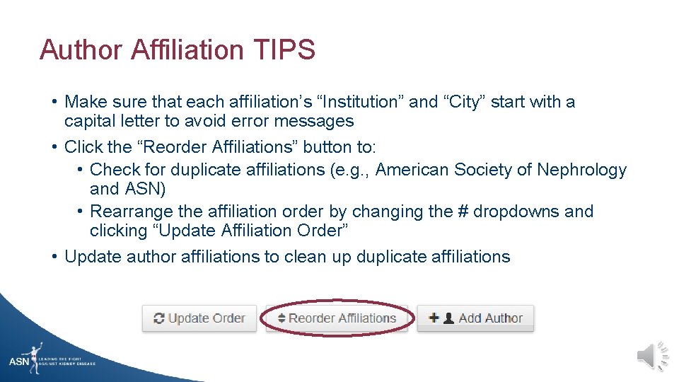 Author Affiliation TIPS • Make sure that each affiliation’s “Institution” and “City” start with