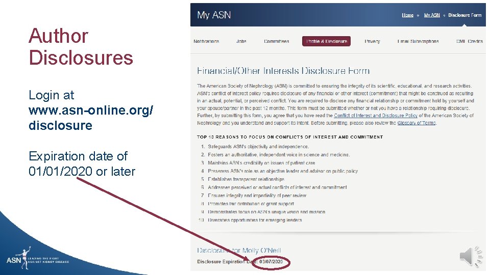 Author Disclosures Login at www. asn-online. org/ disclosure Expiration date of 01/01/2020 or later