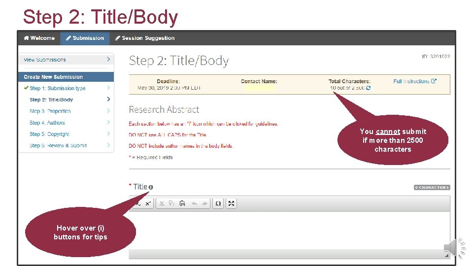 Step 2: Title/Body You cannot submit if more than 2500 characters Hover (i) buttons