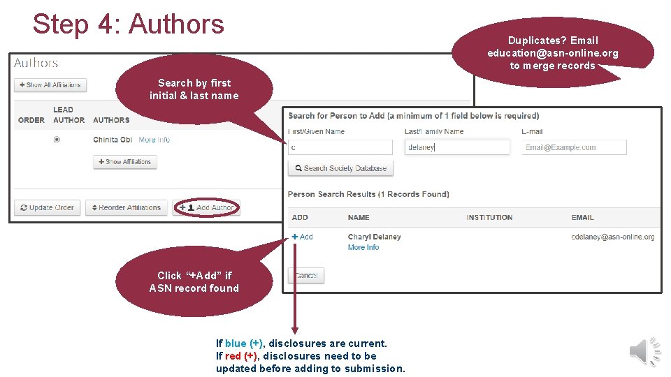 Step 4: Authors Search by first initial & last name Click “+Add” if ASN