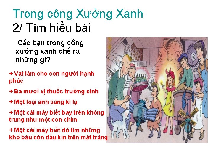 Trong công Xưởng Xanh 2/ Tìm hiểu bài Các bạn trong công xưởng xanh