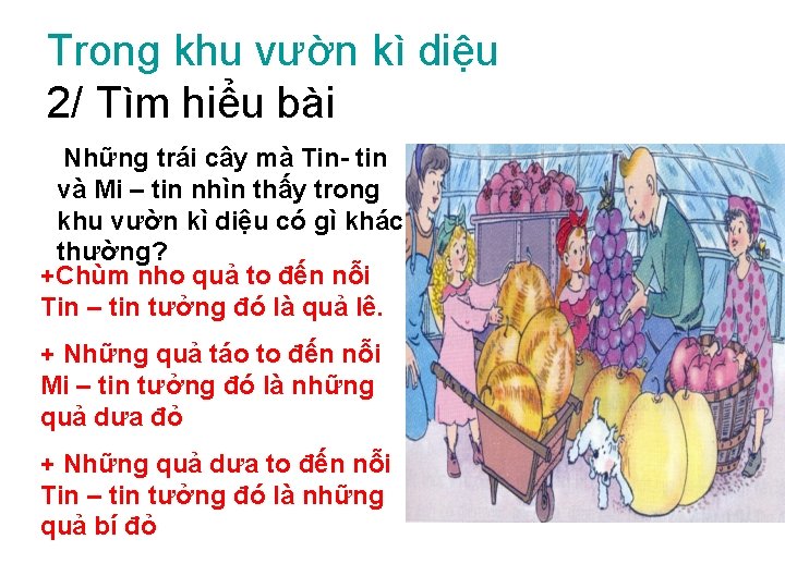 Trong khu vườn kì diệu 2/ Tìm hiểu bài Những trái cây mà Tin-