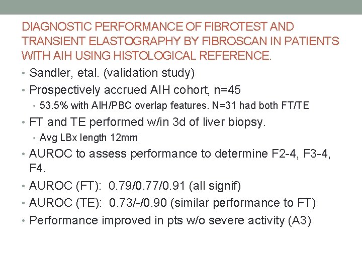 DIAGNOSTIC PERFORMANCE OF FIBROTEST AND TRANSIENT ELASTOGRAPHY BY FIBROSCAN IN PATIENTS WITH AIH USING