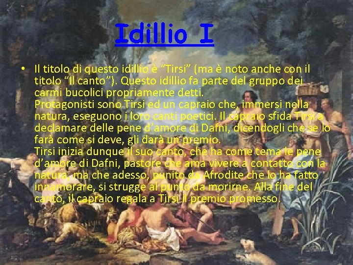 Idillio I • Il titolo di questo idillio è “Tirsi” (ma è noto anche