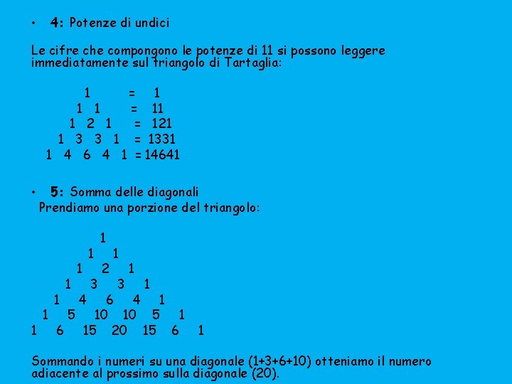  • 4: Potenze di undici Le cifre che compongono le potenze di 11