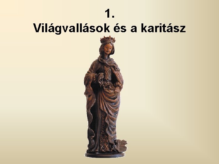 1. Világvallások és a karitász 