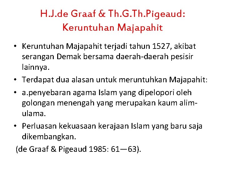 H. J. de Graaf & Th. G. Th. Pigeaud: Keruntuhan Majapahit • Keruntuhan Majapahit