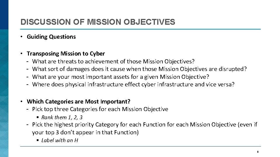 DISCUSSION OF MISSION OBJECTIVES • Guiding Questions • Transposing Mission to Cyber - What