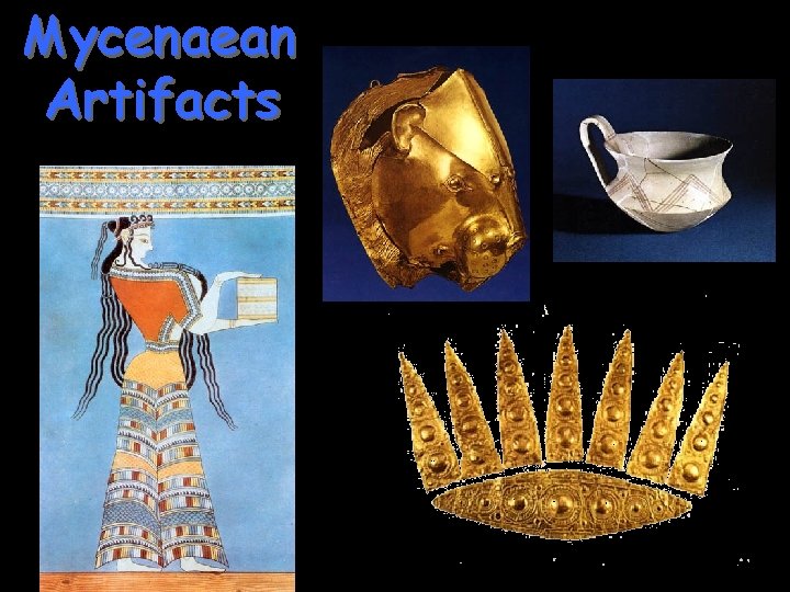 Mycenaean Artifacts 