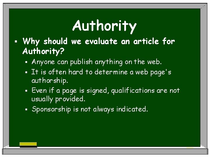 Authority § Why should we evaluate an article for Authority? Anyone can publish anything