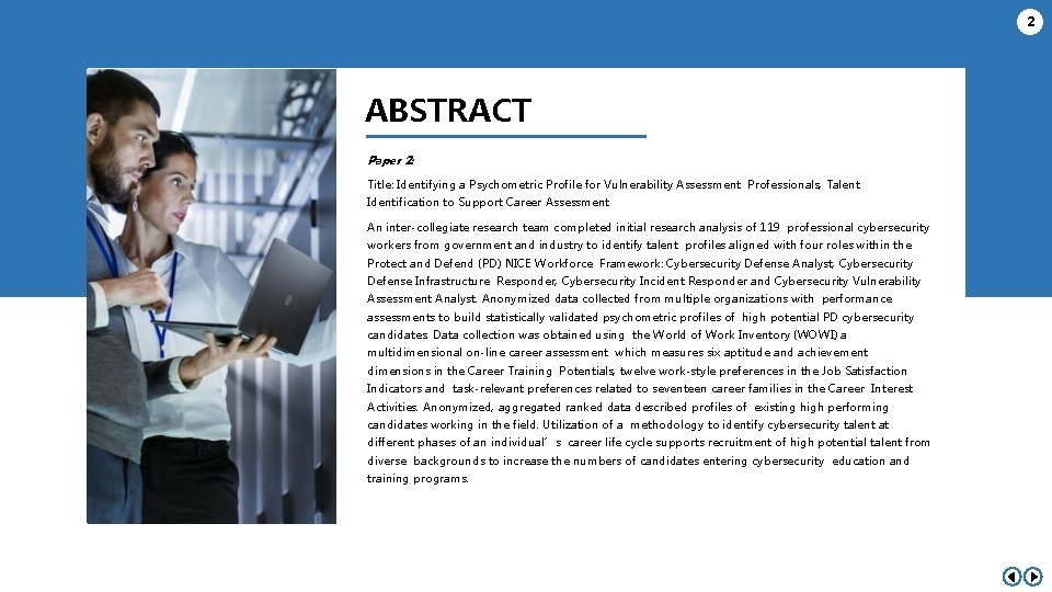2 ABSTRACT Paper 2: Title: Identifying a Psychometric Profile for Vulnerability Assessment Professionals, Talent