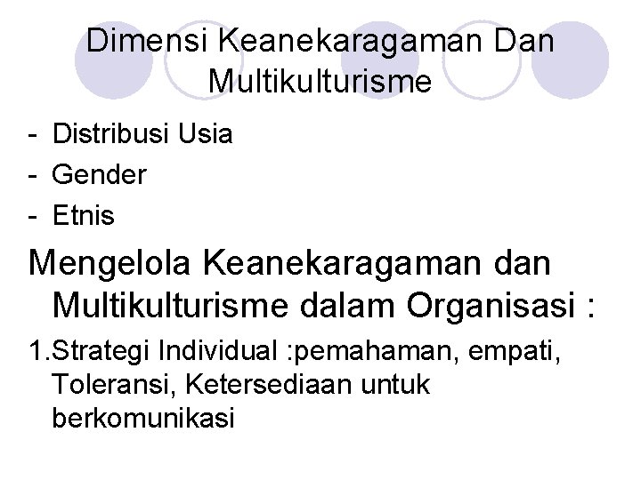 Dimensi Keanekaragaman Dan Multikulturisme - Distribusi Usia - Gender - Etnis Mengelola Keanekaragaman dan