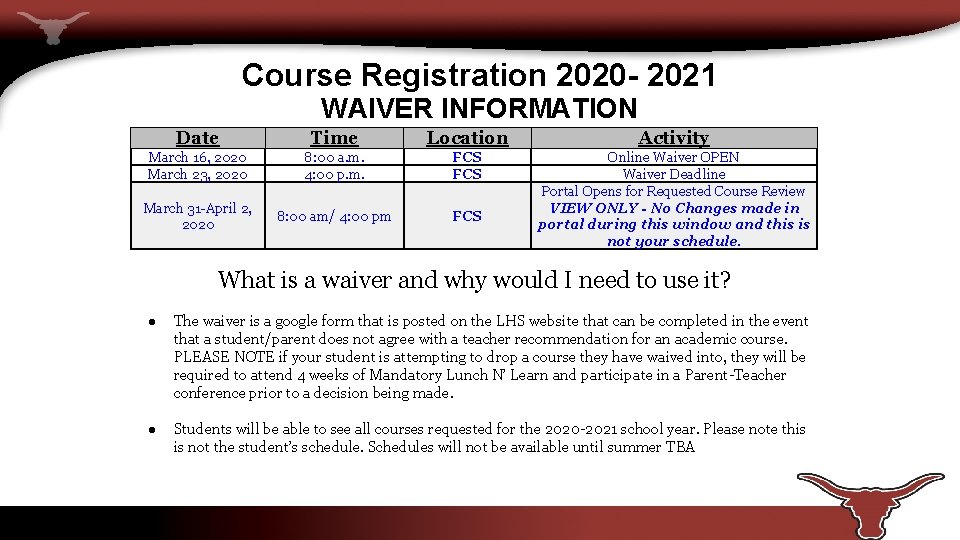 Course Registration 2020 - 2021 WAIVER INFORMATION Date Time Location Activity March 16, 2020