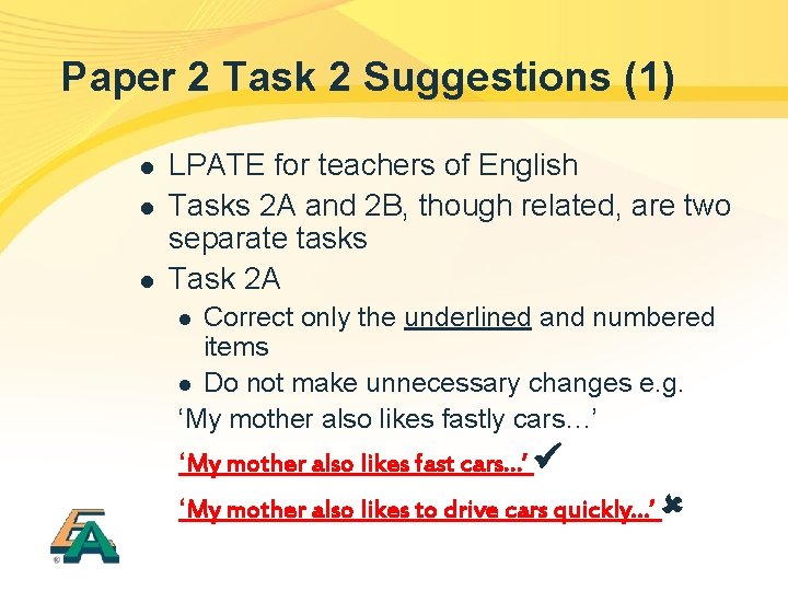 Paper 2 Task 2 Suggestions (1) l l l LPATE for teachers of English