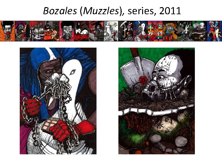  Bozales (Muzzles), series, 2011 