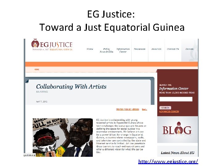 EG Justice: Toward a Just Equatorial Guinea http: //www. egjustice. org/ 