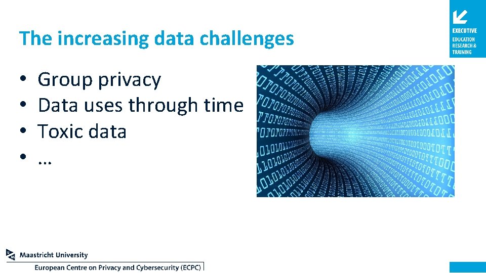 The increasing data challenges • • Group privacy Data uses through time Toxic data