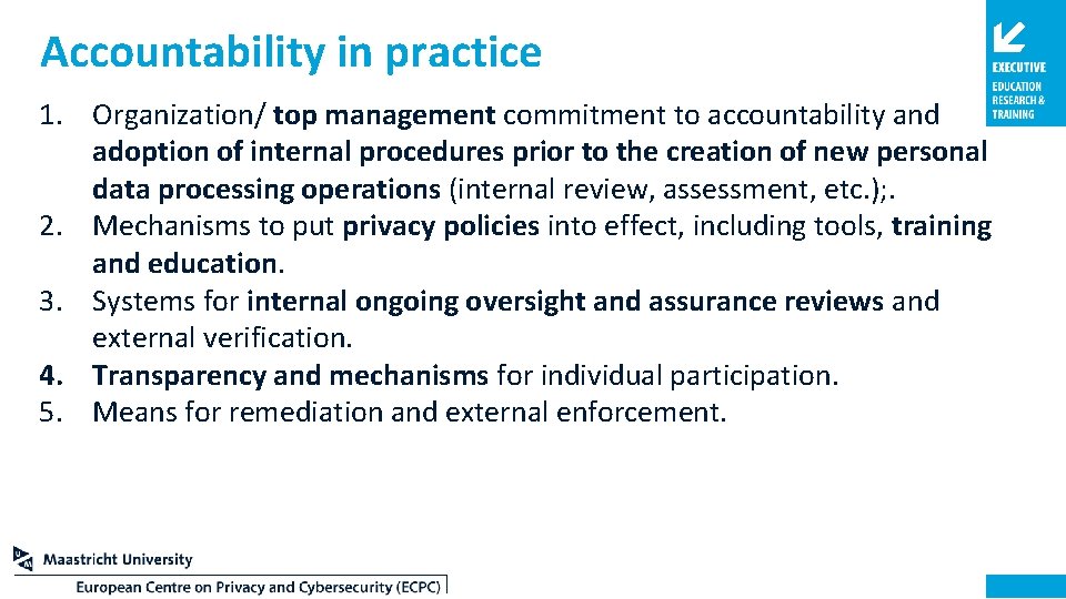 Accountability in practice 1. Organization/ top management commitment to accountability and adoption of internal