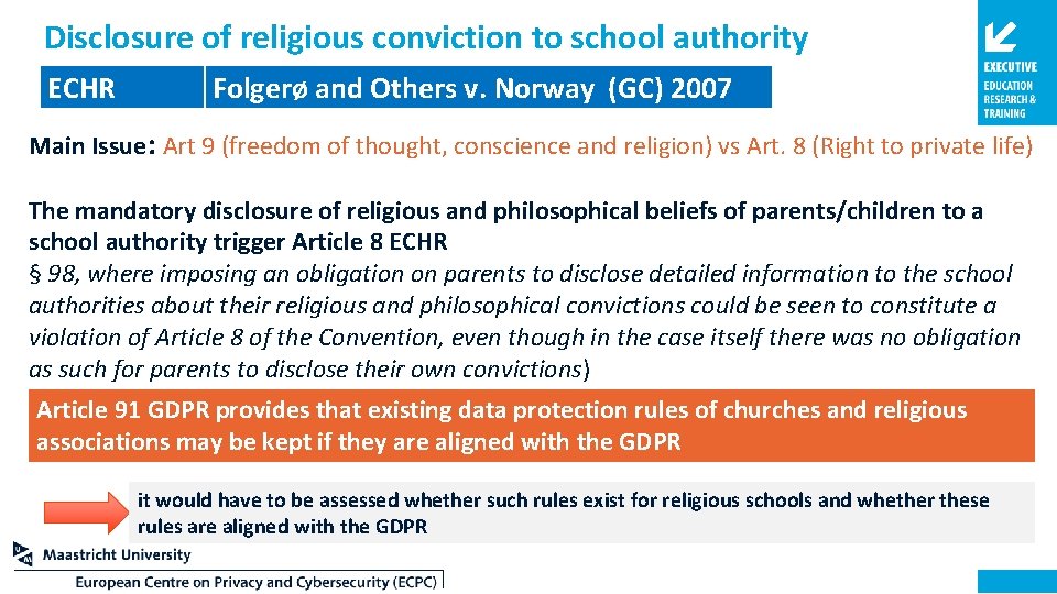 Disclosure of religious conviction to school authority ECHR Folgerø and Others v. Norway (GC)