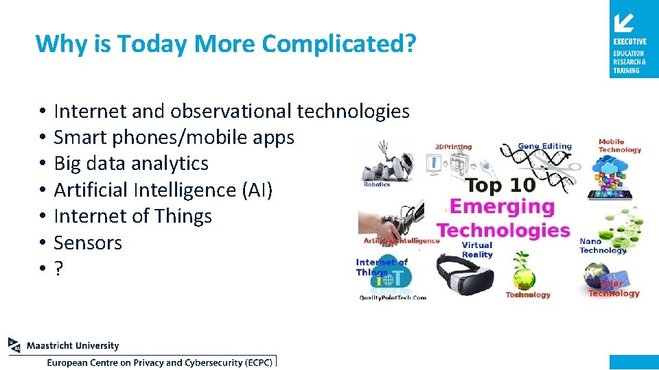 Why is Today More Complicated? • • Internet and observational technologies Smart phones/mobile apps