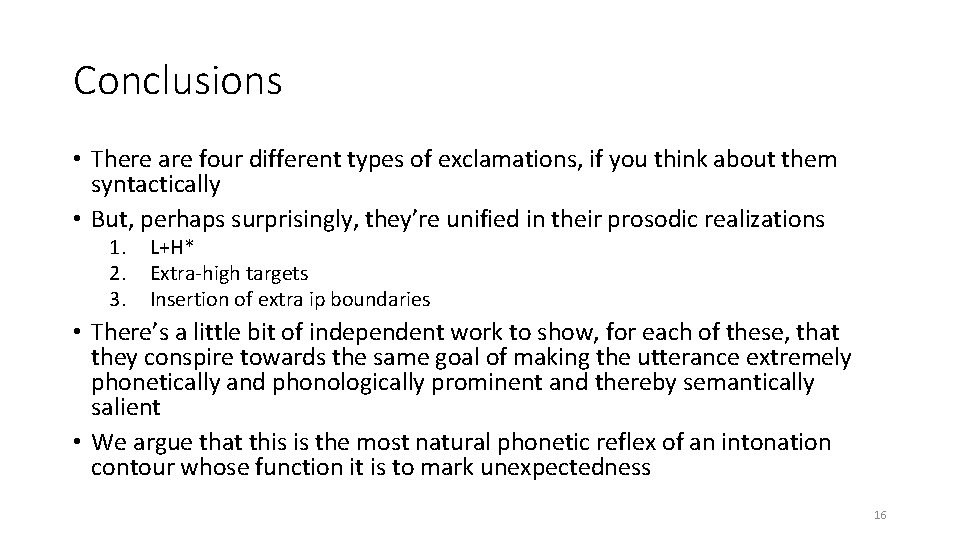 Conclusions • There are four different types of exclamations, if you think about them