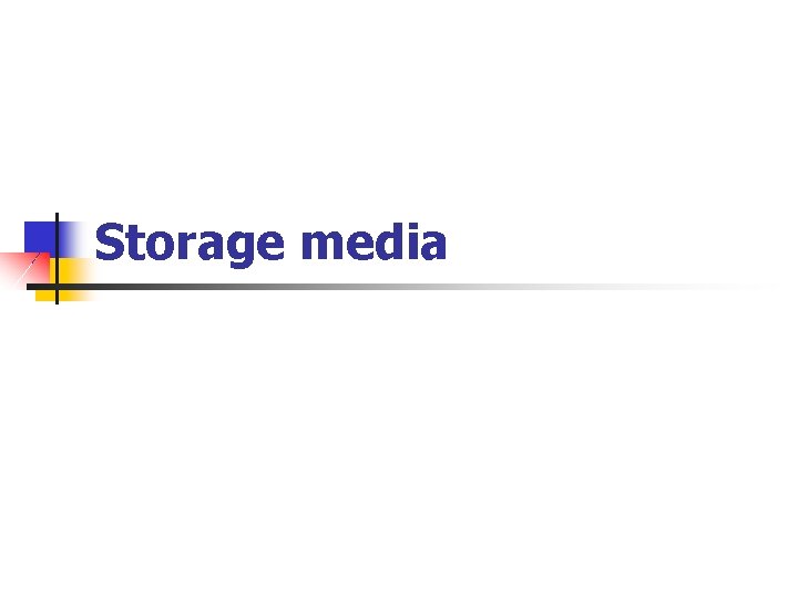 Storage media 