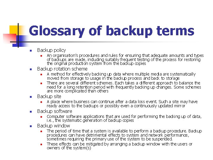 Glossary of backup terms n Backup policy n n Backup rotation scheme n n