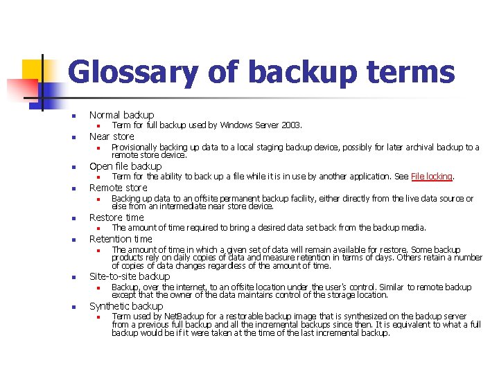 Glossary of backup terms n Normal backup n n Near store n n The