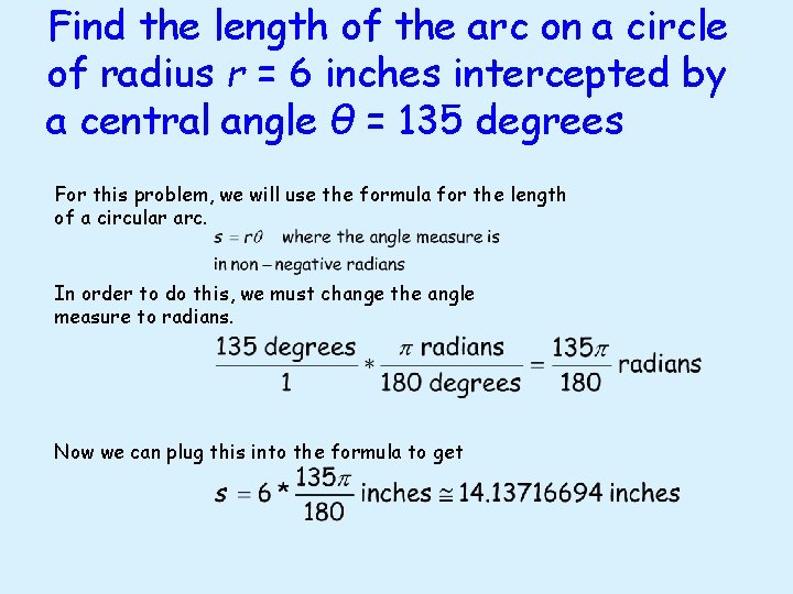 Find the length of the arc on a circle of radius r = 6