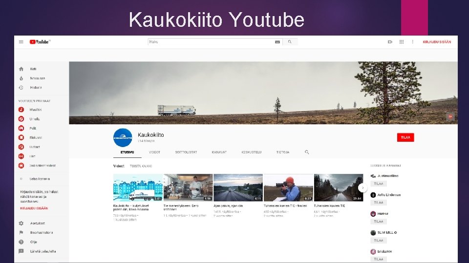 Kaukokiito Youtube 